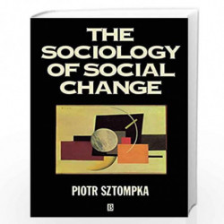 The Sociology of Social Change (Theory, 10) by Piotr Sztompka Book-9780631182061