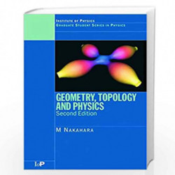 Geometry, Topology and Physics 2/Ed by Nakahara Book-9780367898380
