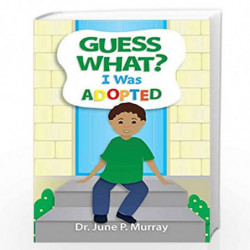 Guess What? I Was Adopted by Murray, June P. Book-9780981487465