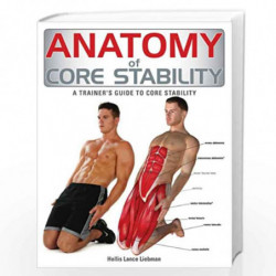 Anatomy of Core Stability: A Trainer's Guide to Core Stability by Liebman, Hollis Book-9781770851702