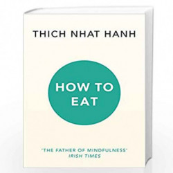 How to Eat by Hanh, Thich Nhat Book-9781846045158