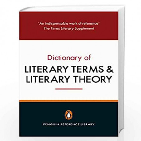 The Penguin Dictionary of Literary Terms and Literary Theory: Fifth Edition by J. A. Cuddon Book-9780141047157