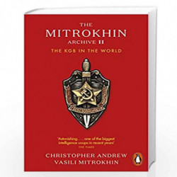 The Mitrokhin Archive II: The KGB in the World by Andrew, Christopher Book-9780141989471