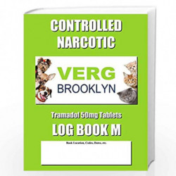 Controlled Narcotic Log Book M: Mid Size - Green Verg Tramadol 50mg Tablets Cover by Jax, Max N. Book-9781795661522