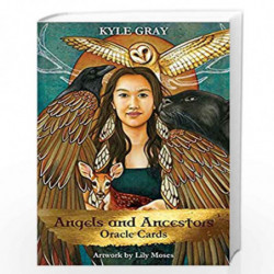 Angels and Ancestors Oracle Cards: A 55-Card Deck and Guidebook by Gray, Kyle Book-9781788170017