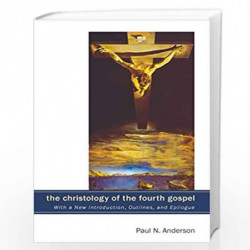 The Christology of the Fourth Gospel by Anderson, Paul N. Book-9781606086292