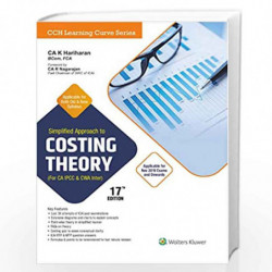 Simplified Approach to Costing Theory (For CA-IPCC & CWA INTER) by CA K HARIHARAN Book-9789389335521