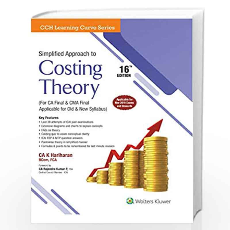 Simplified Approach to Costing Theory (For CA Final & CWA Final) by CA K HARIHARAN Book-9789389335484