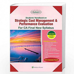 Students Handbook on Strategic Cost Management & Performance Evaluation: For CA Final New Syllabus by G SEKAR Book-9789388696791