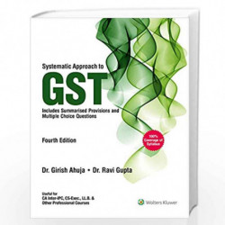Systematic Approach to GST by GIRISH AHUJA Book-9789388696890