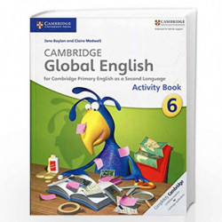 Cambridge Global English Stage 6 Activity Book: for Cambridge Primary English as a Second Language (Cambridge Primary Global Eng