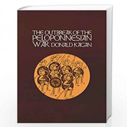 The Outbreak of the Peloponnesian War: VOLUME 1 (A New History of the Peloponnesian War) by Kagan, Donald Book-9780801495564