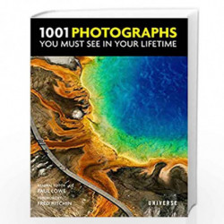 1001 Photographs You Must See In Your Lifetime by Lowe, Paul Book-9780789336606