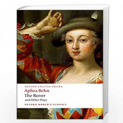 The Rover and Other Plays (Oxford World's Classics) by Aphra Behn Book-9780199540204
