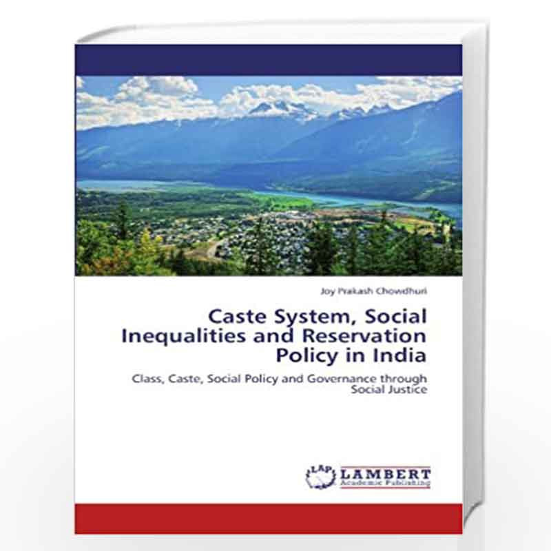 Caste System, Social Inequalities and Reservation Policy in India by ...