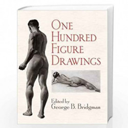 One Hundred Figure Drawings (Dover Anatomy for Artists) by Bridgman, George B. Book-9780486470306