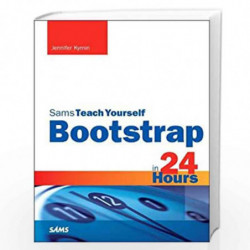 Bootstrap in 24 Hours, Sams Teach Yourself by Jen Kramer Book-9780672337048