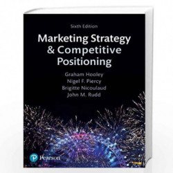Marketing Strategy and Competitive Positioning by Hooley, Graham Book-9781292017310