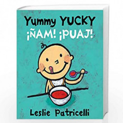 Yummy Yucky/am! Puaj! (Leslie Patricelli board books) by Patricelli, Leslie Book-9780763687762
