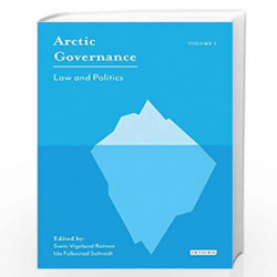 Arctic Governance: Volume 1: Law and Politics by Dummy author Book-9780755601127