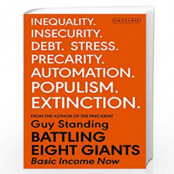 Battling Eight Giants: Basic Income Now by Guy Standing Book-9780755600632