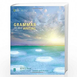 Grammar for Great Writing B by Smith-Palinkas, Barbara Book-9781337118606