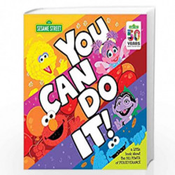 You Can Do It!: A Little Book about the Big Power of Perseverance (Sesame Street) by Sesame Workshop Book-9781492684190