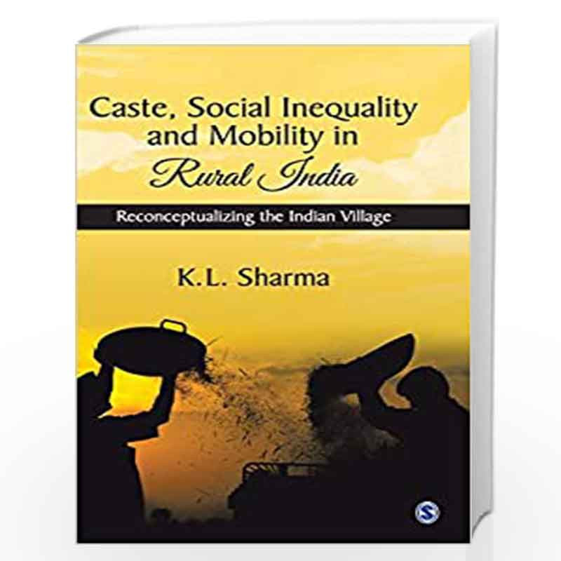 Caste, Social Inequality and Mobility in Rural India: Reconceptualizing ...
