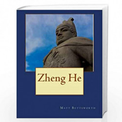 Zheng He by Buttsworth, Matt Book-9781490498225