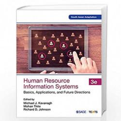 Human Resource Information Systems, 3e : Basics, Applications, and Future Directions by Kavanagh Book-9789353287528