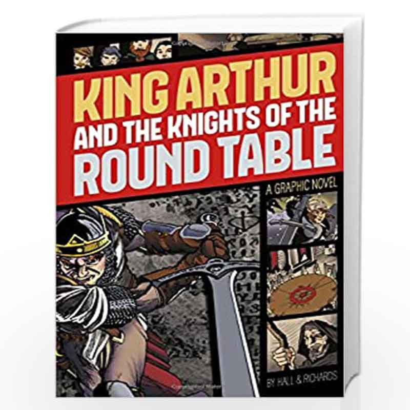 A Graphic Novel Revolve, King Arthur And The Knights Of Round Table Book Pdf