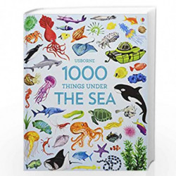 1000 Things Under the Sea (1000 Pictures) by Greenwell, Jessica Book-9781474951333