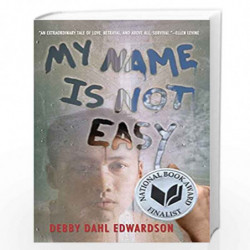 My Name Is Not Easy by Edwardson, Debby Dahl Book-9781477816295