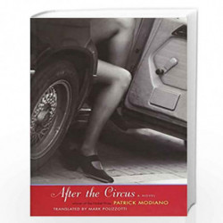 After the Circus: A Novel (World Republic of Letters (Yale)) by Patrick Modiano Book-9780300215892