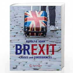Brexit: Causes and Consequences by Adam, Rudolf G. Book-9783030222246