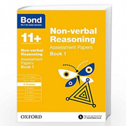 Bond 11+: Non-verbal Reasoning: Assessment Papers: 9-10 years Book 1 by Baines, Andrew Book-9780192740243