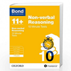 Bond 11+: Non-verbal Reasoning: 10 Minute Tests: 7-8 years (Bond: 10 Minute Tests) by Primrose, Alison