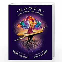 Epoca: The Tree of Ecrof: 1 (Epoca, 1) by Bryant, Kobe Book-9781949520071