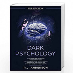 Persuasion: Dark Psychology Series 5 Manuscripts - Persuasion, NLP, How to Analyze People, Manipulation, Dark Psychology Advance