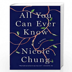 All You Can Ever Know: A Memoir by Chung, Nicole Book-9781936787975