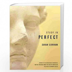 Study in Perfect: 1 (Association of Writers and Writing Programs Award for Creative Nonfiction Series) by Gorham, Sarah Book-978