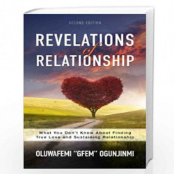 Revelations of Relationship: What You Don't Know About Finding True Love and Sustaining Relationship by Ogunjinmi, Oluwafemi Boo