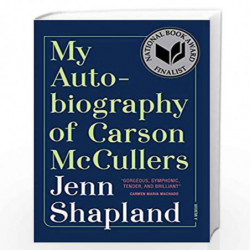 My Autobiography of Carson McCullers: A Memoir by Shapland Jenn Book-9781947793286