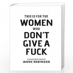This Is For The Women Who Don't Give A Fuck by Robinson, Janne Book-9781945796418