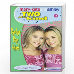 Bye Bye Boyfriend: 14 (Two Of A Kind) by MARY KATE Book-9780007144679