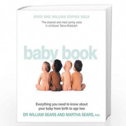 The Baby Book: Everything you need to know about your baby from birth to age two by NA Book-9780007198238