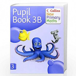 Collins New Primary Maths  Pupil Book 3B: Engaging, differentiated activities for the renewed Maths Framework by PETER CLARKE Bo