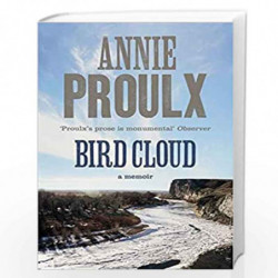Bird Clou: A Memoir of Place by ANNIE PROULX Book-9780007231997