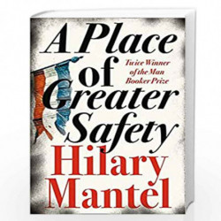 A Place of Greater Safety by HILARY MANTEL Book-9780007250554