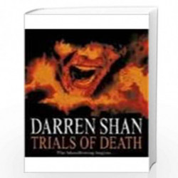 Trials of Death: Book 5 (The Saga of Darren Shan) by DARREN SHAN Book-9780007255801